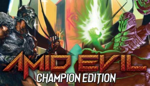 AMID EVIL - CHAMPION EDITION
